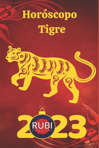 Horóscopo Tigre 2023