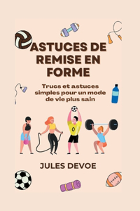 Astuces de remise en forme