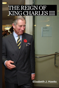 The Reign of King Charles III