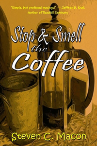 Stop & Smell the Coffee