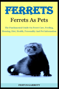 Ferrets As Pets