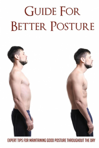 Guide For Better Posture