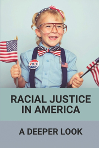 Racial Justice In America