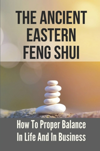 The Ancient Eastern Feng Shui