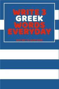 Write 3 Greek Words Everyday