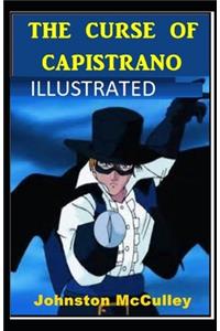 The Curse of Capistrano Illustrated