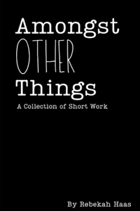 Amongst Other Things