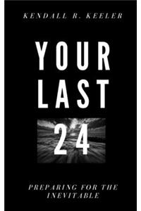 Your Last 24