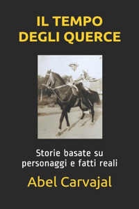 Il Tempo Degli Querce