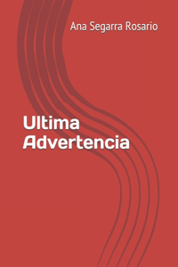 Ultima Advertencia