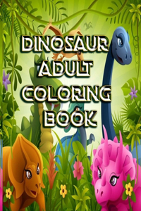 Dinosaur Adult Coloring Book