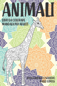 Libri da colorare Mandala per adulti - Rilassamento e sollievo dallo stress - Animali
