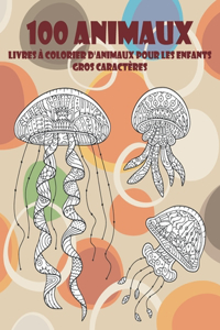 Livres à colorier d'animaux pour les enfants - Gros caractères - 100 animaux