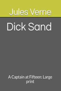 Dick Sand A Captain at Fifteen