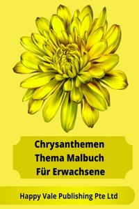 ChrysanthemenThema Malbuch Für Erwachsene