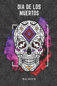 Dia De Los Muertos Malbuch