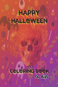 HAPPY HALLOWEEN COLORING BOOK For Kids