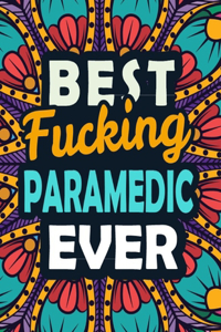 Best Fucking Paramedic Ever