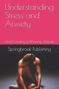 Understanding Stress and Anxiety