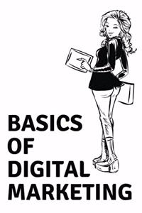 Basics of Digital Marketing