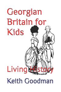 Georgian Britain for Kids
