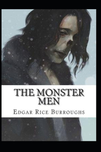 The Monster Men Illustrated