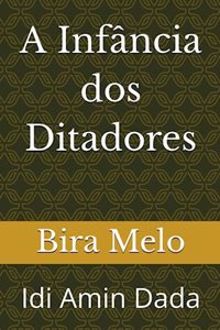 A Infância dos Ditadores