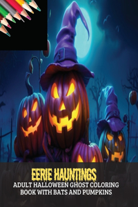 Eerie Hauntings