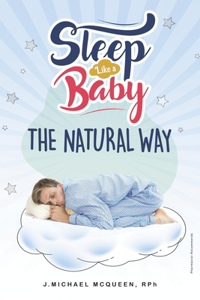 Sleep Like a Baby, THE NATURAL WAY