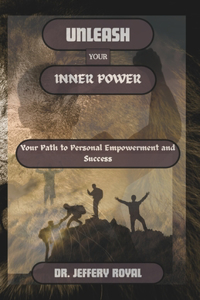 Unleash Your Inner Power