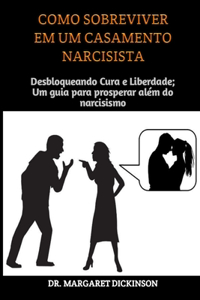 Como Sobreviver Em Um Casamento Narcisista