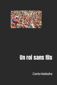 Un roi sans fils