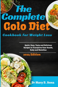 Complete Golo Diet Cookbook for Weight Loss