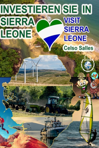 INVESTIEREN SIE IN SIERRA LEONE - Visit Sierra Leone - Celso Salles