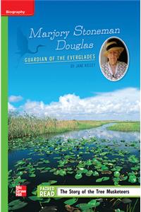 Reading Wonders Leveled Reader Marjory Stoneman Douglas: Guardian of the Everglades: Beyond Unit 6 Week 4 Grade 5