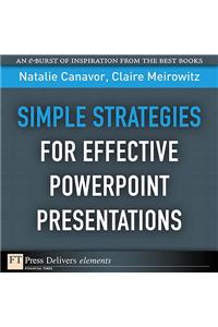 Simple Strategies for Effective PowerPoint Presentations