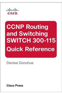 CCNP Routing and Switching SWITCH 300-115 Quick Reference