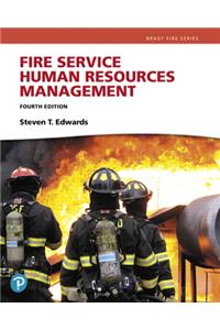 Fire Service Human Resources Management -- Pearson Etext