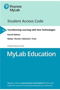 Mylab Education with Pearson Etext -- Access Card -- For Transforming Learning with New Technologies