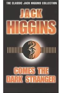 Comes the Dark Stranger (The classic Jack Higgins collection)