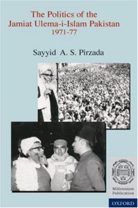 The Politics of the Jamiat-i-Ulema-i-Islam Pakistan 1971-1977 Hardcover â€“ 28 February 2001