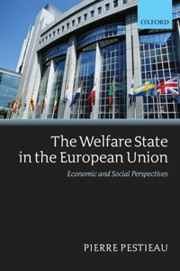 The Welfare State in the European Union: Economic and Social Perspectives