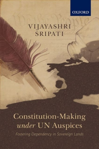 Constitution-Making Under Un Auspices