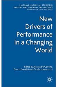 New Drivers of Performance in a Changing World