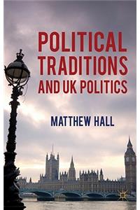 Political Traditions and UK Politics