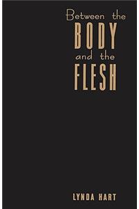 Between the Body and the Flesh