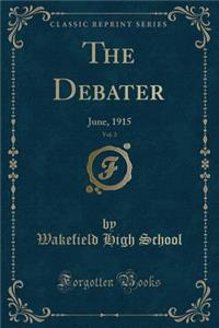The Debater, Vol. 3