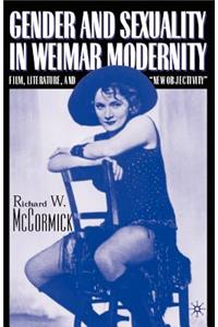 Gender and Sexuality in Weimar Modernity