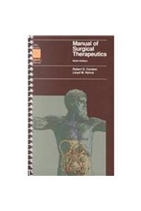 Manual of Surgical Therapeutics (Spiral Manual Series)