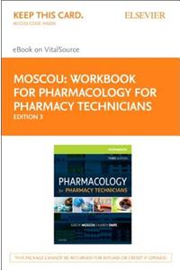 Workbook for Pharmacology for Pharmacy Technicians - Elsevier eBook on Vitalsource (Retail Access Card)